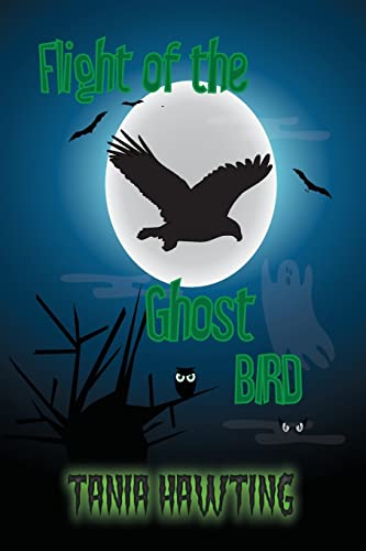 Imagen de archivo de Flight of the Ghost Bird a la venta por THE SAINT BOOKSTORE