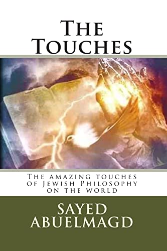 Stock image for The Touches: The amazing touches of Jewish Philosophy on the world for sale by THE SAINT BOOKSTORE