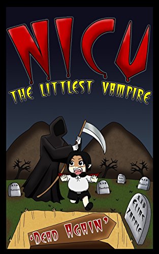9781514827857: Nicu - The Littlest Vampire: In 'Dead Again': Volume 4