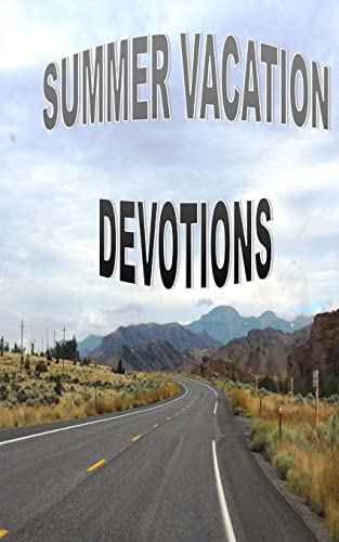 Beispielbild fr Summer Vacation Devotions: Fifteen Devotions for Families zum Verkauf von THE SAINT BOOKSTORE