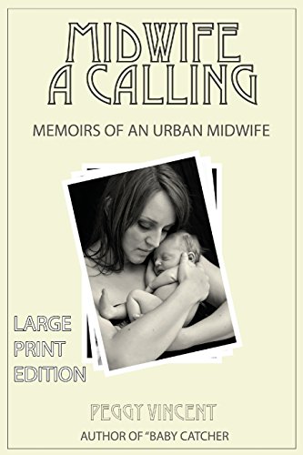 9781514832196: Midwife: A Calling (Large Print): Volume 1