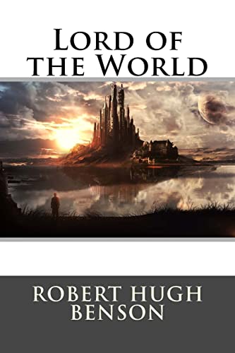 hugh benson lord of the world hugh benson lord of the world