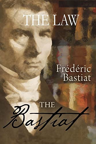 The Law - Bastiat, Frederic