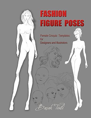 Beispielbild fr Fashion Figure Poses: Female Croquis Templates for Designers and Illustrators zum Verkauf von Books From California