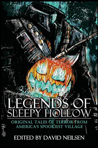 Stock image for Legends of Sleepy Hollow: Original Tales of Terror From America's Spookiest Village for sale by ZBK Books