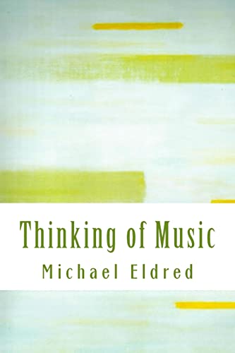 Beispielbild fr Thinking of Music: An approach along a parallel path zum Verkauf von THE SAINT BOOKSTORE