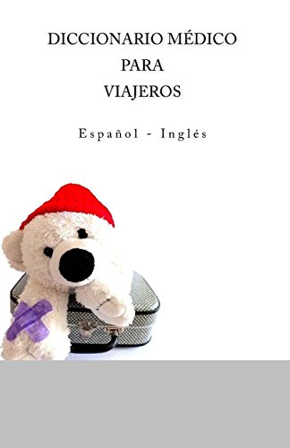 9781514843574: Diccionario Medico para Viajeros: Espanol - Ingles (Spanish Edition)