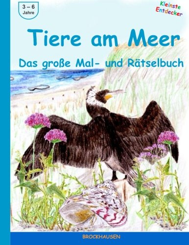 Beispielbild fr Tiere am Meer - Das grosse Mal- und Rtselbuch (Kleinste Entdecker, Band 2) zum Verkauf von Buchpark