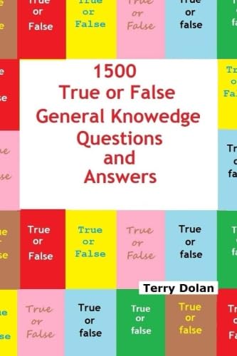 Stock image for 1500 True or False General Knowledge Quiz Questions and Answers for sale by ThriftBooks-Dallas
