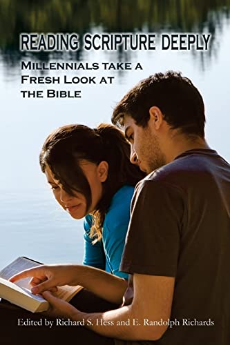 Imagen de archivo de Reading Scripture Deeply : Millennials Take a Fresh Look at the Bible a la venta por Better World Books: West