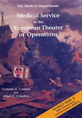 Beispielbild fr The Medical Department: Medical Service in the European Theater of Operations (United States Army in World War II: The Technical Services) zum Verkauf von HPB-Red