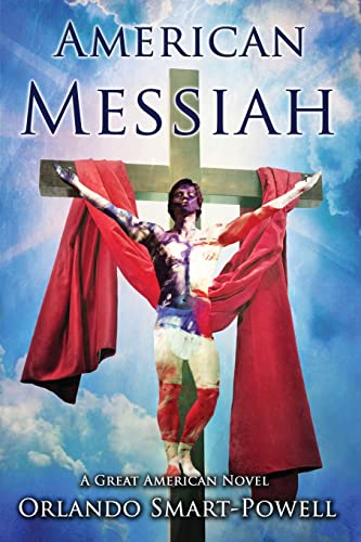 Stock image for American Messiah: A Great American Novel for sale by Lucky's Textbooks