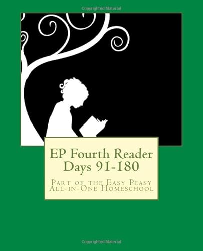 Imagen de archivo de EP Fourth Reader Days 91-180: Part of the Easy Peasy All-in-One Homeschool (EP Reader Series) a la venta por Orion Tech