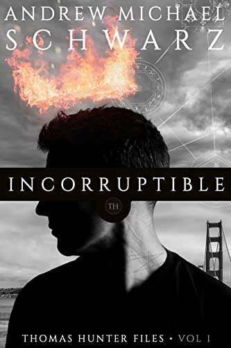 Stock image for Incorruptible: Volume 1 (Thomas Hunter Files) for sale by WorldofBooks