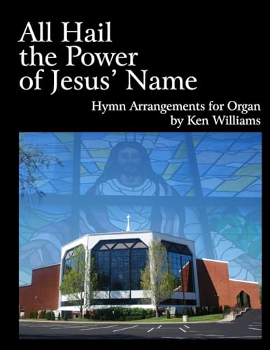 9781514870396: All Hail the Power of Jesus' Name: Organ Arrangements