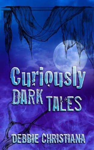 Stock image for Curiously Dark Tales for sale by THE SAINT BOOKSTORE