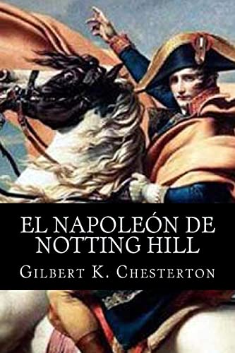 Imagen de archivo de El Napoleon de Notting Hill a la venta por THE SAINT BOOKSTORE