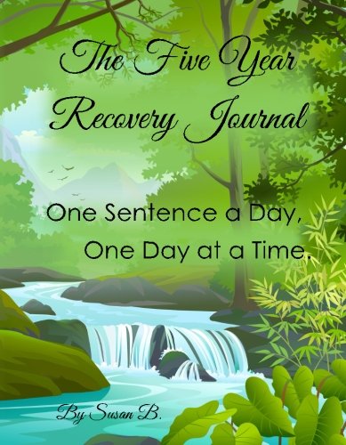 Beispielbild fr Five Year Recovery Journal: One Sentence a Day, One Day at a Time (Diary) zum Verkauf von Revaluation Books