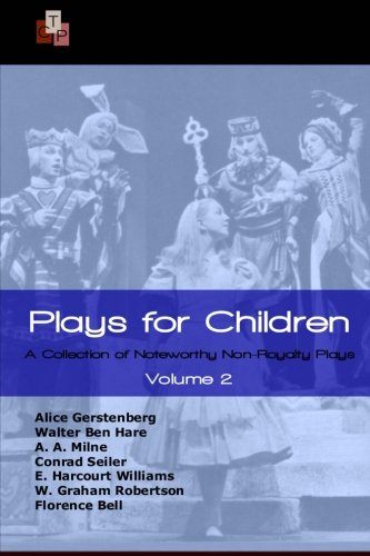 Imagen de archivo de Plays for Children: Volume 2: A Collection of Noteworthy Non-Royalty Plays a la venta por Lucky's Textbooks
