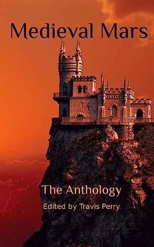 Stock image for Medieval Mars: The Anthology for sale by THE SAINT BOOKSTORE