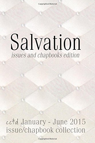 Imagen de archivo de Salvation (issue & chapbooks edition): cc&d January-June 2015 collection book a la venta por Revaluation Books