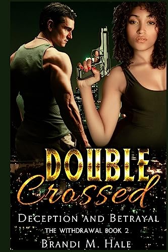 Stock image for Double Crossed: Deception and Betrayal for sale by THE SAINT BOOKSTORE