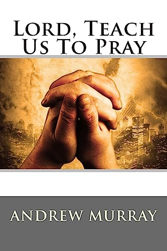 Stock image for Lord, Teach Us To Pray for sale by Lucky's Textbooks