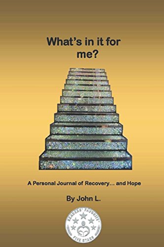 Beispielbild fr What's in it for me?: A Personal Journal of Recovery. and Hope zum Verkauf von ThriftBooks-Atlanta