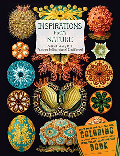 Imagen de archivo de Inspirations from Nature: An Adult Coloring Book Featuring the Illustrations of Ernst Haeckel a la venta por Bank of Books