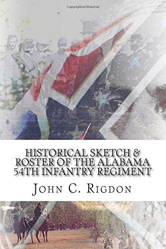 Stock image for Historical Sketch & Roster of the Alabama 54th Infantry Regiment for sale by Revaluation Books