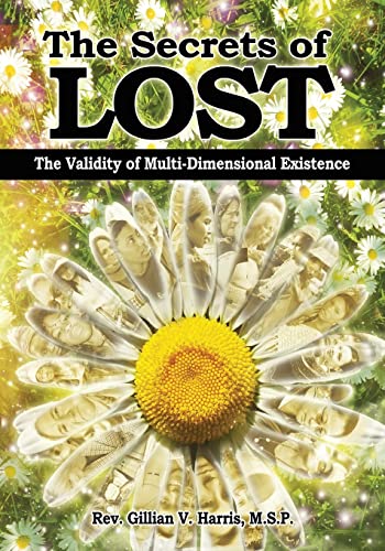 9781515004769: The Secrets of Lost: The Validity of Multi-Dimensional Existence