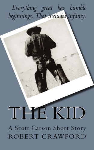 9781515009153: The Kid: A Scott Carson Short Story