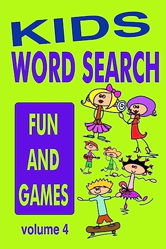 Imagen de archivo de Kids Word Search Volume 4: Fun and Games a la venta por MusicMagpie