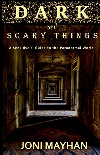 Stock image for Dark and Scary Things: A Sensitive's Guide to the Paranormal World for sale by Save With Sam