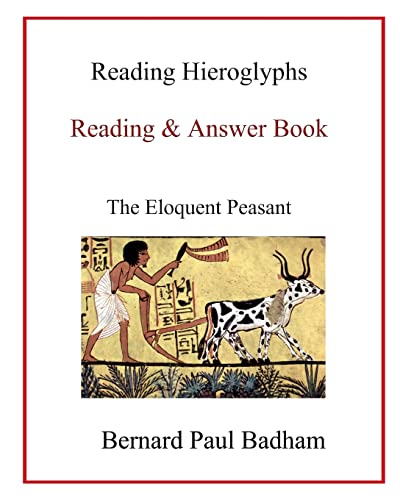 Stock image for Reading Hieroglyphs - Reading & Answer Book: The Eloquent Peasant for sale by Revaluation Books