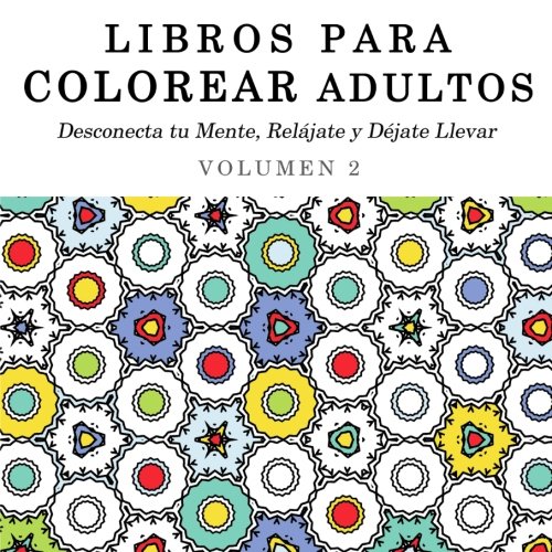 Libros de mandalas para colorear que te ayudarán a divertirte