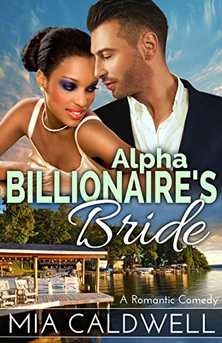 Stock image for Alpha Billionaire's Bride : A Romantic Comedy for sale by Better World Books