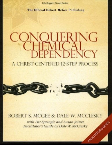 9781515029984: Conquering Chemical Dependency Leader's Guide