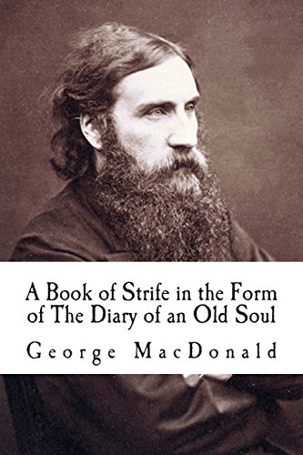 Imagen de archivo de A Book of Strife in the Form of The Diary of an Old Soul a la venta por Revaluation Books