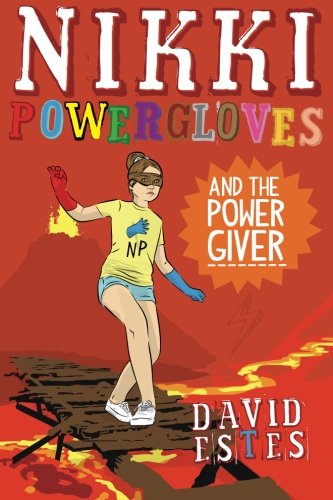 Imagen de archivo de Nikki Powergloves and the Power Giver a la venta por Better World Books