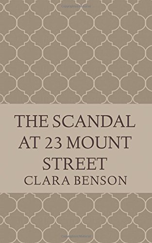 Beispielbild fr The Scandal at 23 Mount Street: Volume 9 (An Angela Marchmont Mystery) zum Verkauf von WorldofBooks