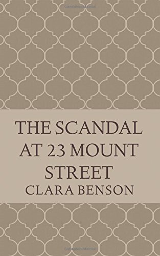 Imagen de archivo de The Scandal at 23 Mount Street: Volume 9 (An Angela Marchmont Mystery) a la venta por WorldofBooks