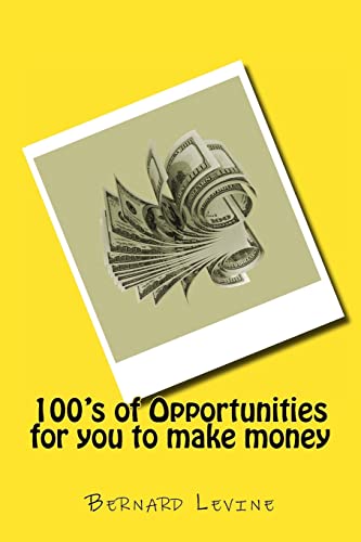 Imagen de archivo de 100's of Opportunities for you to make money a la venta por ThriftBooks-Atlanta