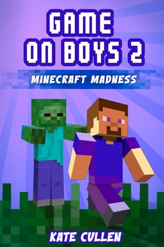 Stock image for Game on Boys 2: Minecraft Madness (Game on Boys Series) for sale by Half Price Books Inc.