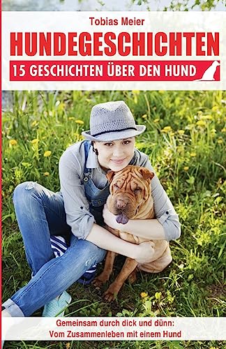Stock image for Hundegeschichten: 15 Geschichten ber den Hund (German Edition) for sale by Lucky's Textbooks