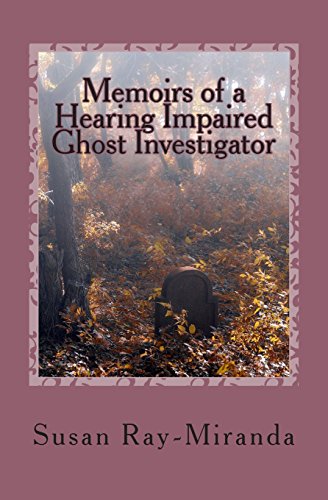 9781515051350: Memoirs of a Hearing Impaired Ghost Investigator