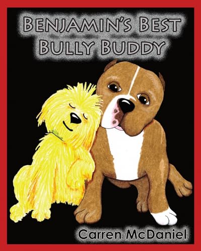 Beispielbild fr Benjamin's Best Bully Buddy: Benjamin to the Rescue zum Verkauf von Lucky's Textbooks