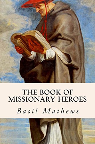 Stock image for The Book of Missionary Heroes for sale by Revaluation Books