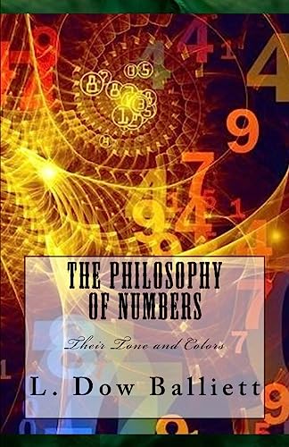 Stock image for The Philosophy of Numbers: Their Tone and Colors for sale by THE SAINT BOOKSTORE