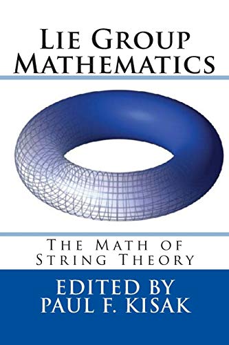 Beispielbild fr Lie Group Mathematics: The Math of String Theory zum Verkauf von Lucky's Textbooks